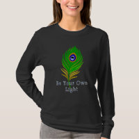 Own Light T-Shirt Peacock Feather Spiritual Quot T