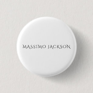 Own Name Decorative Chic Plain Simple Black White 3 Cm Round Badge