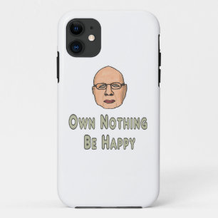 Own Nothing Be Happy iPhone 11 Case
