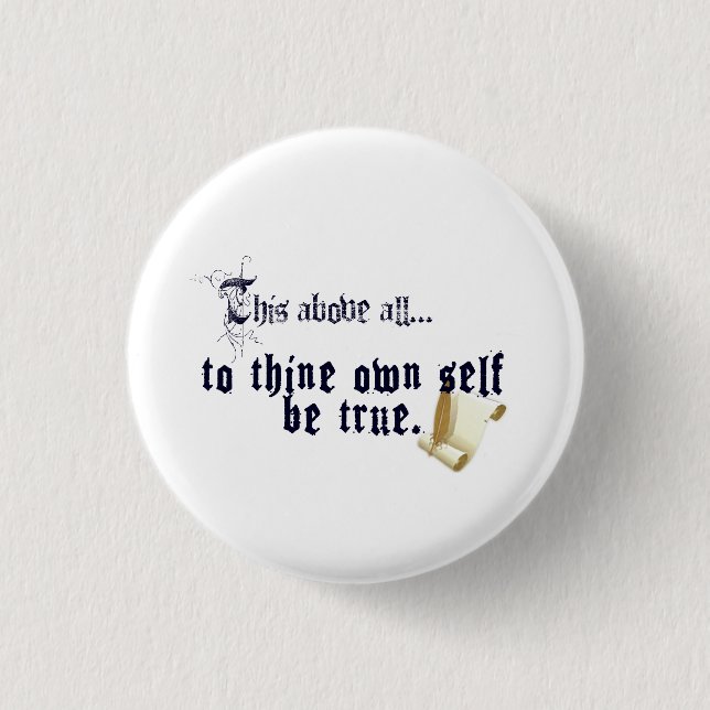 Own Self Be True - Shakespeare Quotes Button (Front)