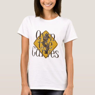 Own the Curves T-Shirt
