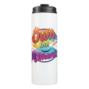Own the Moment – Confidence & Focus T-Shirt Thermal Tumbler
