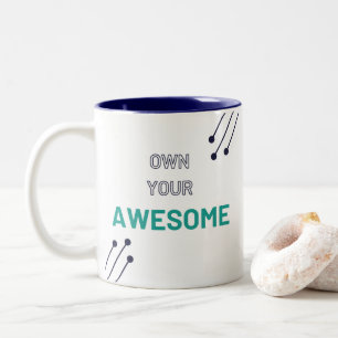 Own Your Awesome - Two Tone Mug - With Logo