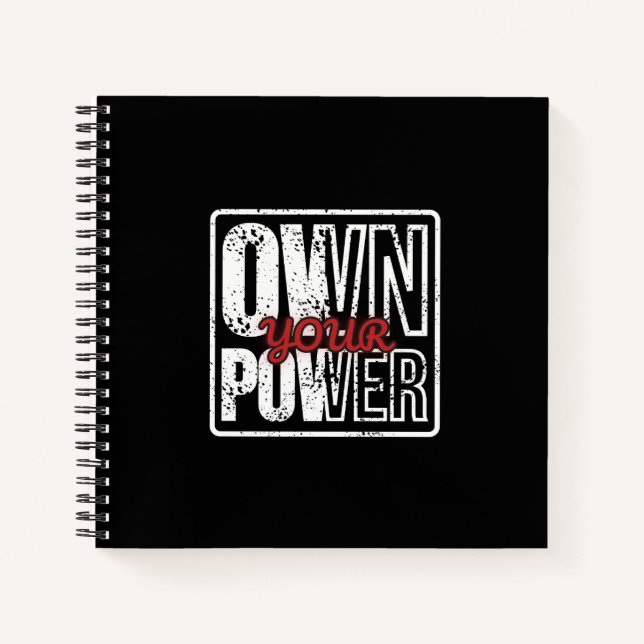 Own Your Power – Bold Motivational Quote Design Notebook (Front)