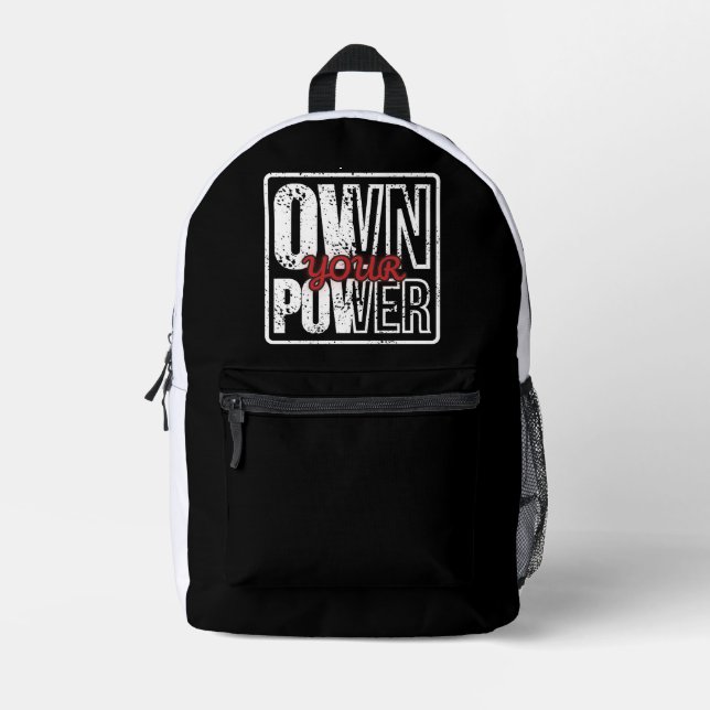 Own Your Power – Bold Motivational Quote Design Printed Backpack (Front)