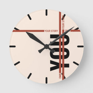 Own Your Story Shirt – Bold Motivational Quote Round Clock