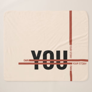 Own Your Story Shirt – Bold Motivational Quote Sherpa Blanket