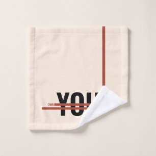 Own Your Story Shirt – Bold Motivational Quote Wash Cloth