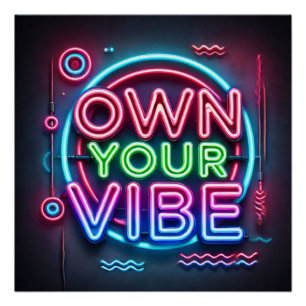 Own Your Vibe – Neon Motivational Poster