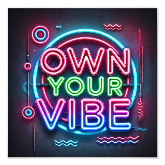 Own Your Vibe – Neon Motivational Poster (Front)