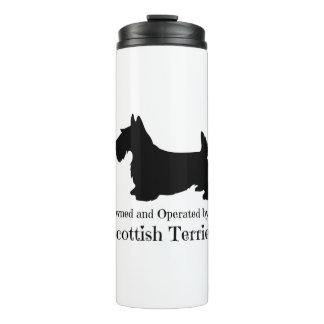 Owned and Operated by a Scottish Terrier - Scottie Thermal Tumbler