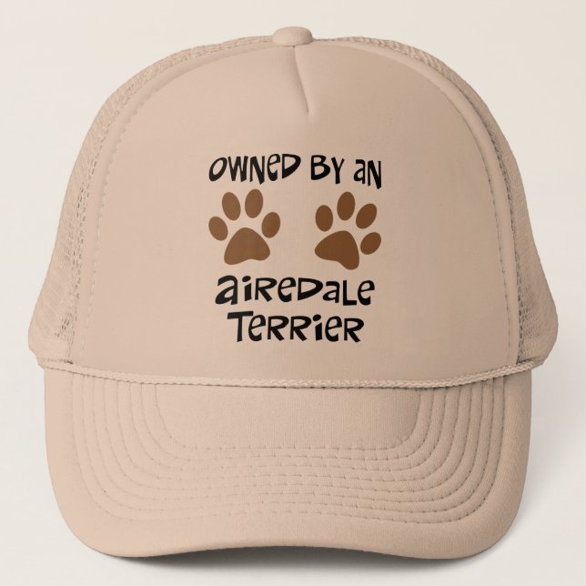 Owned By An Airedale Terrier Trucker Hat (Front)