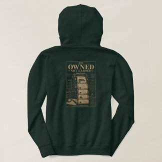 Owned not earned hoodie