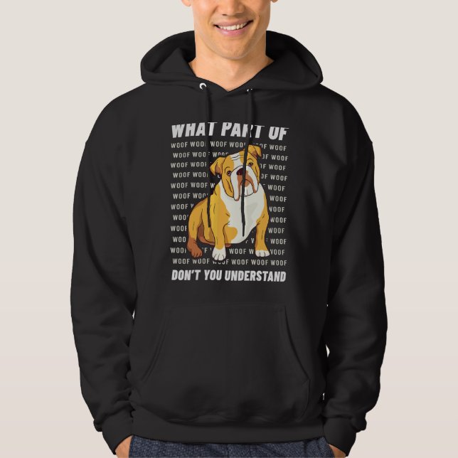 Owner English Bulldog Dog Walker Language Woof Whi Hoodie (Front)
