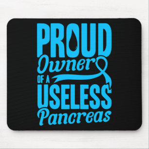 Owner of a useless pancreatic diabetes mouse pad