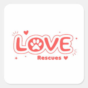 OWRAssist Love Rescues Square Sticker