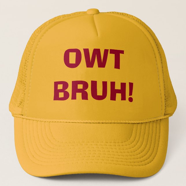 Owt Bruh Hat - Customised (Front)