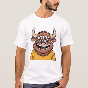 Ox Life Is The Best T-Shirt