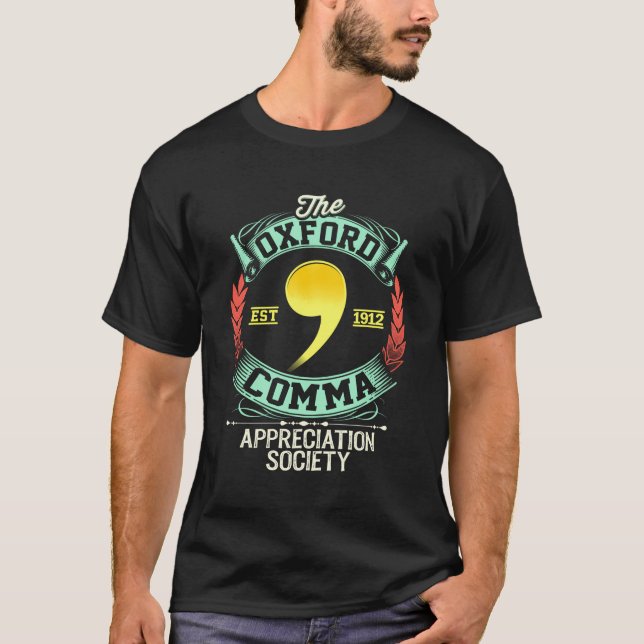 Oxford Comma Appreciation Society English Grammar  T-Shirt (Front)