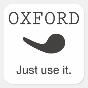 Oxford Comma. Just Use it. Sticker. Square Sticker