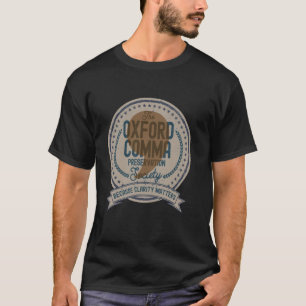 Oxford Comma Preservation Society Oxford Team T-Shirt