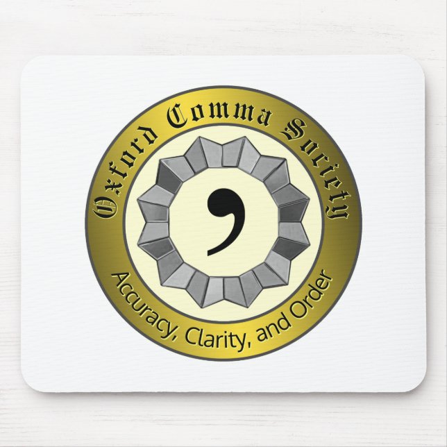 Oxford Comma Society Mouse Pad (Front)