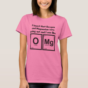 Oxygen And Magnesium OMG T-Shirt
