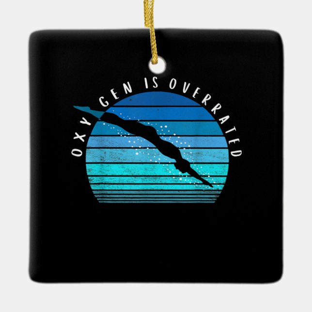 Oxygen Is Overrated Swimmer Gifts Swim Team Coach Ceramic Ornament (Front)