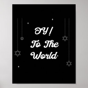 Oy! To The World Funny Hannukah Gift Poster