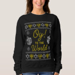 Oy To The World Funny Hanukkah Sweater Style Jewis<br><div class="desc">Oy To The World Funny Hanukkah Sweater Style Jewish</div>