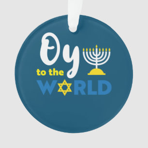 Oy To The World, Funny Happy Hanukkah Ornament