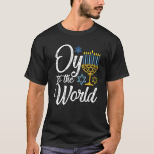 Oy To The World Hanukkah Funny Jewish For Men Wom T-Shirt
