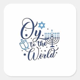 Oy to the World Hanukkah Jewish Funny  Square Sticker
