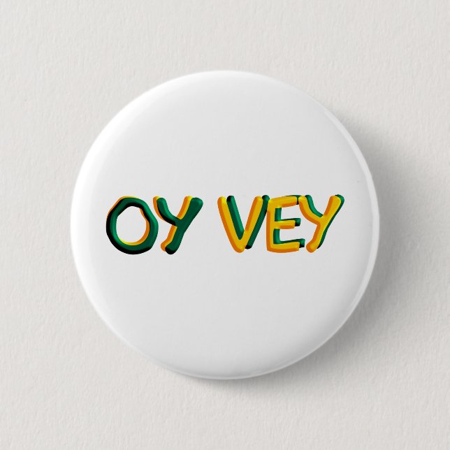 Oy Vey 6 Cm Round Badge (Front)