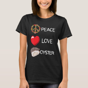 Oyster Love Peace Mollusc Shucker Heart Peace Seaf T-Shirt