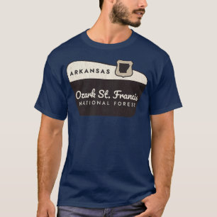Ozark St Francis National Forest Arkansas Welcome  T-Shirt