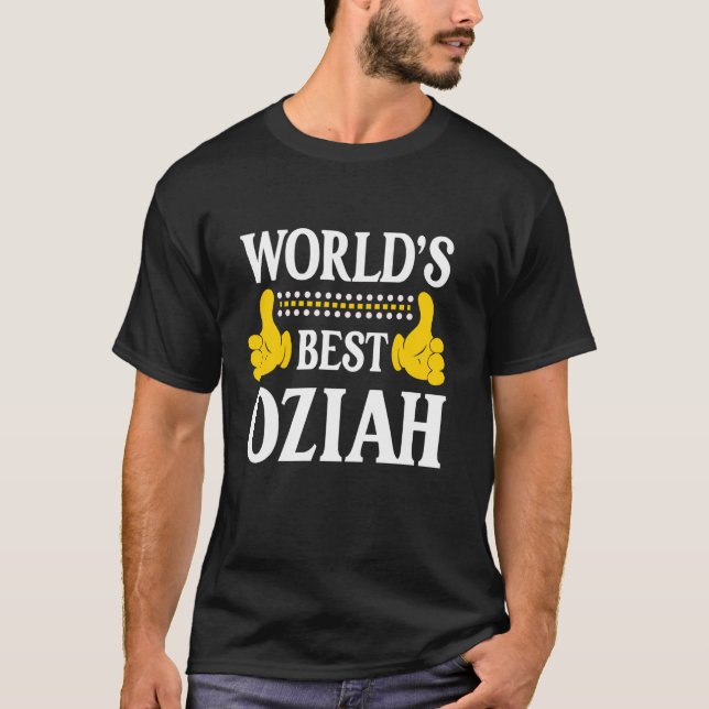 Oziah Personal Name Funny First Name World's Best  T-Shirt (Front)