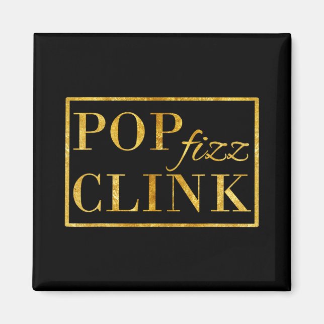 P Clink Fizz Drink Happy New Year New Years Eve  Magnet (Front)