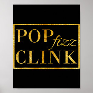 P Clink Fizz Drink Happy New Year New Years Eve Poster