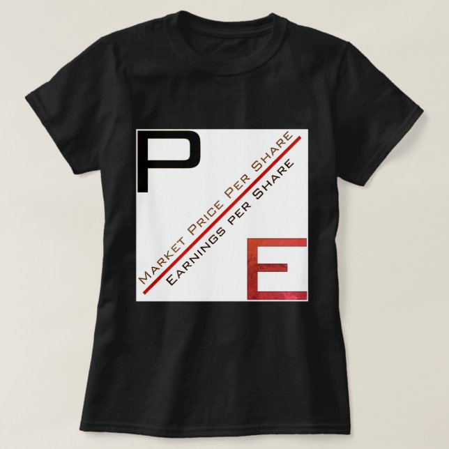 "P/E Ratio" T-Shirt (Design Front)
