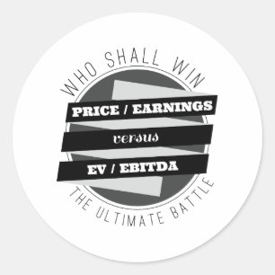 P/E Ratio versus EV/EBITDA Ratio Classic Round Sticker