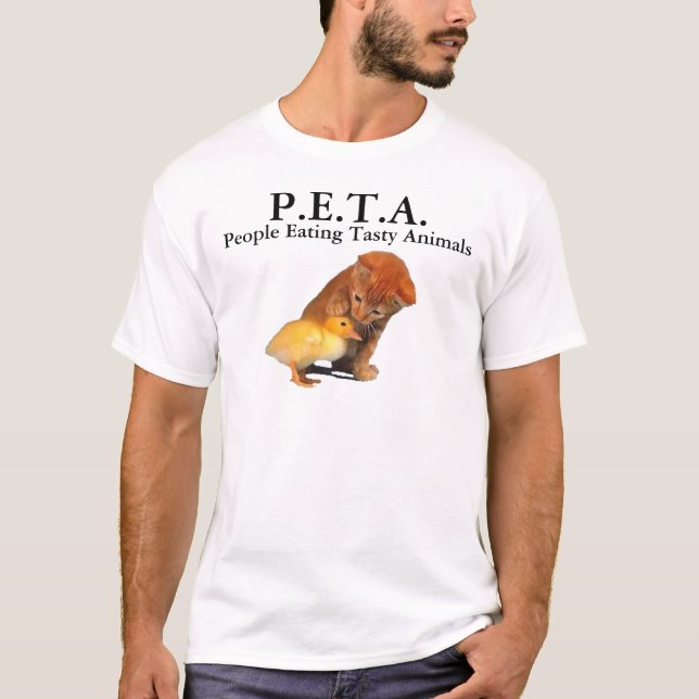 P.E.T.A. People Eating Tasty Animals T-Shirt (Front)