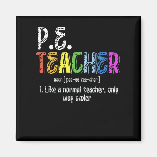 P.E. Teacher Definition Physical Education Teacher Magnet (Front)