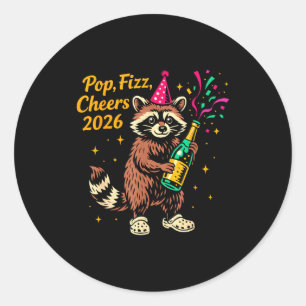 P Fizz Cheers 2026 Funny Raccoon New Year Design  Classic Round Sticker