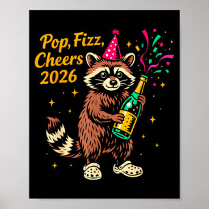 P Fizz Cheers 2026 Funny Raccoon New Year Design Poster