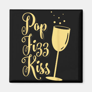 P Fizz Kiss Funny New Years Eve Wine Champagne  Magnet