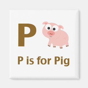 P is for Pig Magnet