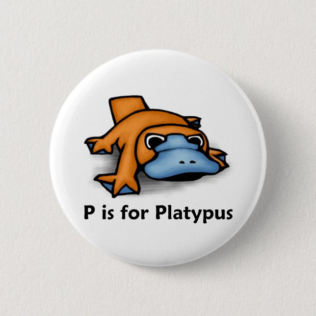 P is for Platypus 6 Cm Round Badge (Front)