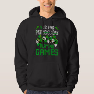 P Is For Playing Games Funny Gamer Boys St Patrick Hoodie