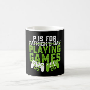 P Is For Playing Games Gamer Gaming St Patrick's Coffee Mug